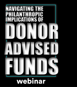 Navigating the philanthropic implications of donor-advised funds.