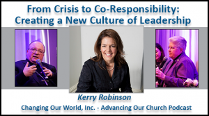 Advancing Our Church from crisis to co-responsibility, creating a new culture of leadership.
