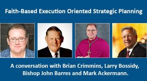 Advancing Our Church through Faith-Based Orthodox Strategic Planning: A Conversation with Brian Crimmins.