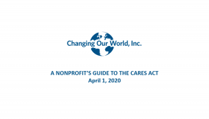 Changing our world inc a nonprofit guide to the care act april 2020.