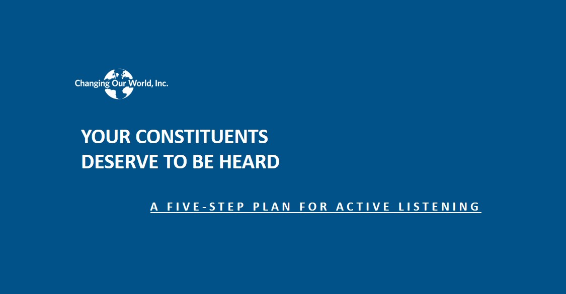 Your constituents deserve to be heard a step-by-step guide for active listening.