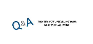 A logo with the words pro tips for up evening your next virtual event.