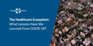The healthcare ecosystem what lessons have we learned from covid-19?.